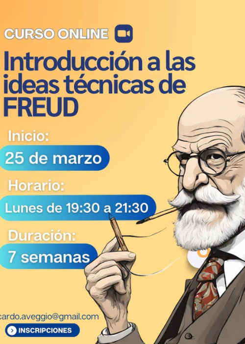 CURSO INTRODUCCIÓN A LAS IDEAS TÉCNICAS DE FREUD