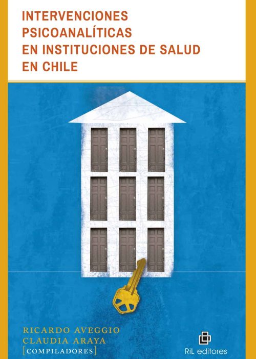 Psicoanálisis, salud pública y salud mental en Chile libro
